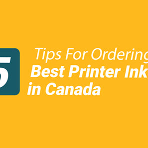 Tips For Ordering the Best Printer Ink Online in Canada